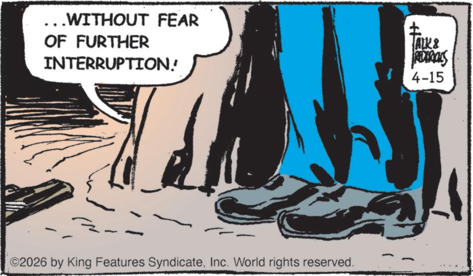 Animation OCR: ... WITHOUT FEAR OF FURTHER INTERRUPTION! ? TALKS REDERICKS 4-15 O2026 by King Features SyndicateInc. World rights reserved. ... WITHOUT FEAR OF FURTHER INTERRUPTION ! ? TALKS REDERICKS 4-15 O2026 by King Features SyndicateInc. World rights reserved .