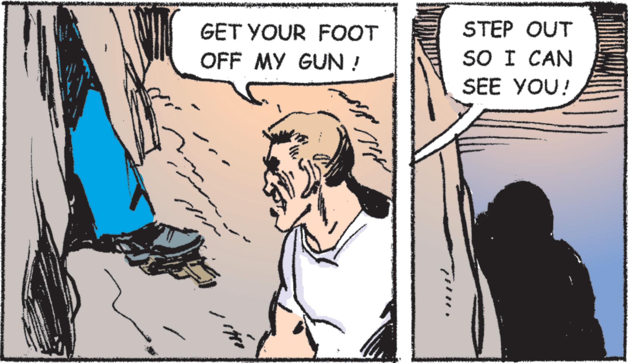 Animation OCR: GET YOUR FOOT OFF MY GUN! ????? STEP OUT SO I CAN SEE YOU! GET YOUR FOOT OFF MY GUN ! ????? STEP OUT SO I CAN SEE YOU !