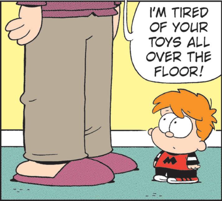 Clip art OCR: I'M TIRED OF YOUR TOYS ALL OVER THE FLOOR! I'M TIRED OF YOUR TOYS ALL OVER THE FLOOR !