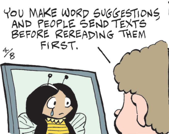 Insect OCR: YOU MAKE WORD SUGGESTIONSAND PEOPLE SEND TEXTS BEFORE REREADING THEM 4/8 FIRST. YOU MAKE WORD SUGGESTIONSAND PEOPLE SEND TEXTS BEFORE REREADING THEM 4/8 FIRST .
