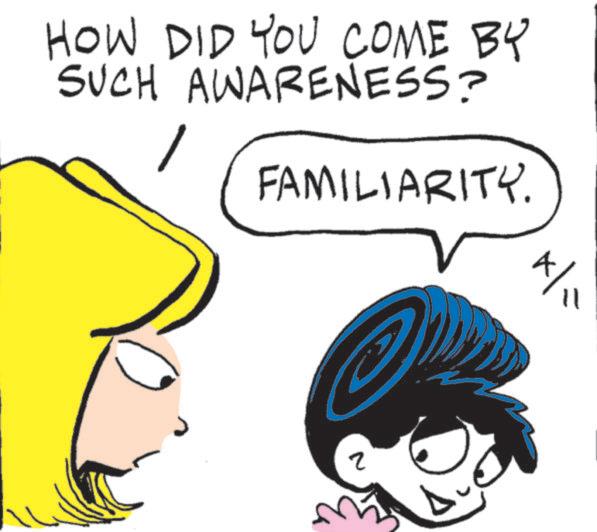 Pleased OCR: HOW DID YOU COME BY SUCH AWARENESS? FAMILIARITY. A/11 ? HOW DID YOU COME BY SUCH AWARENESS ? FAMILIARITY . A / 11 ?