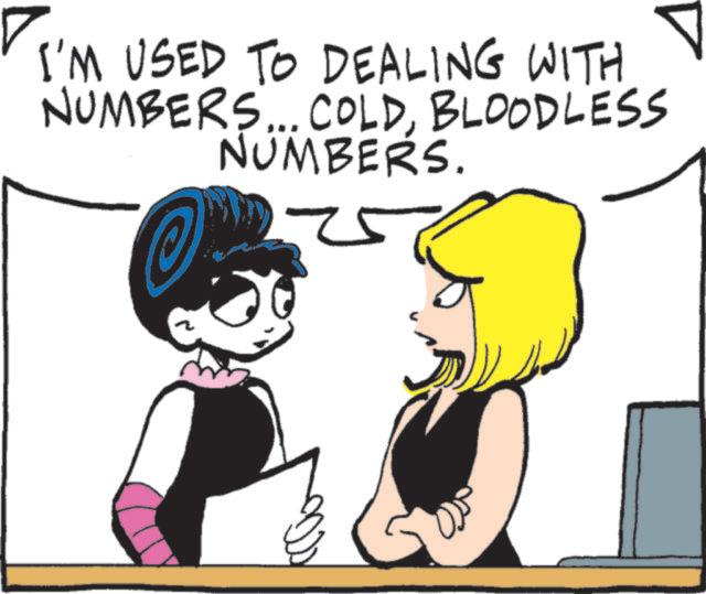 Fictional character OCR: I'M USED TO DEALING WITH NUMBERS... COLDBLOODLESS NUMBERS. I'M USED TO DEALING WITH NUMBERS ... COLDBLOODLESS NUMBERS .