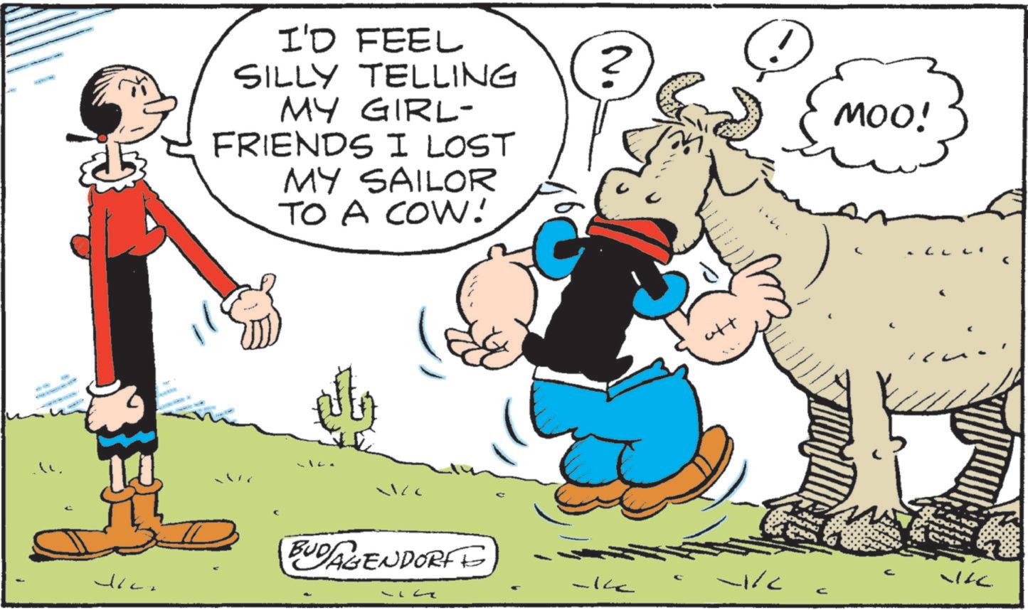 Working animal OCR: I'D FEEL SILLY TELLING MY GIRL- FRIENDS I LOST MY SAILOR TO A COW! ? MOO! BUDAGENDORFE -1/C -k C ???? I'D FEEL SILLY TELLING MY GIRL- FRIENDS I LOST MY SAILOR TO A COW ! ? MOO ! BUDAGENDORFE -1 / C -k C ????