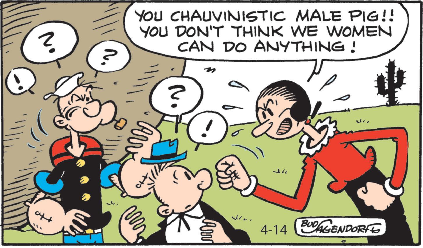 Animated cartoon OCR: 2 YOU CHAUVINISTIC MALE PIG!! YOU DON'T THINK WE WOMEN CAN DO ANYTHING! n ww Aw 4-14 BUDAGENDORFE 2 YOU CHAUVINISTIC MALE PIG !! YOU DON'T THINK WE WOMEN CAN DO ANYTHING ! n ww Aw 4-14 BUDAGENDORFE
