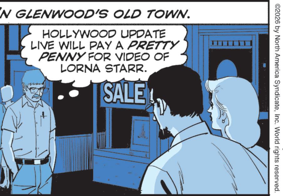 Animated cartoon OCR: ©2026 by North America SyndicateInc. World rights reserved. N GLENWOOD'S OLD TOWN. HOLLYWOOD UPDATE LIVE WILL PAY A PRETTY PENNY FOR VIDEO OF LORNA STARR. SALE © 2026 by North America SyndicateInc. World rights reserved . N GLENWOOD'S OLD TOWN . HOLLYWOOD UPDATE LIVE WILL PAY A PRETTY PENNY FOR VIDEO OF LORNA STARR . SALE