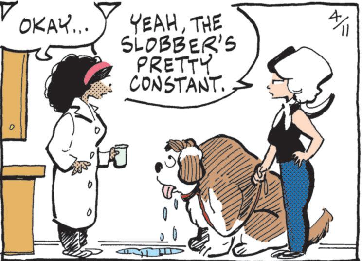 Animated cartoon OCR: D OKAY... YEAHTHE SLOBBER'S PRETTY CONSTANT. 4D OKAY ... YEAHTHE SLOBBER'S PRETTY CONSTANT . 4