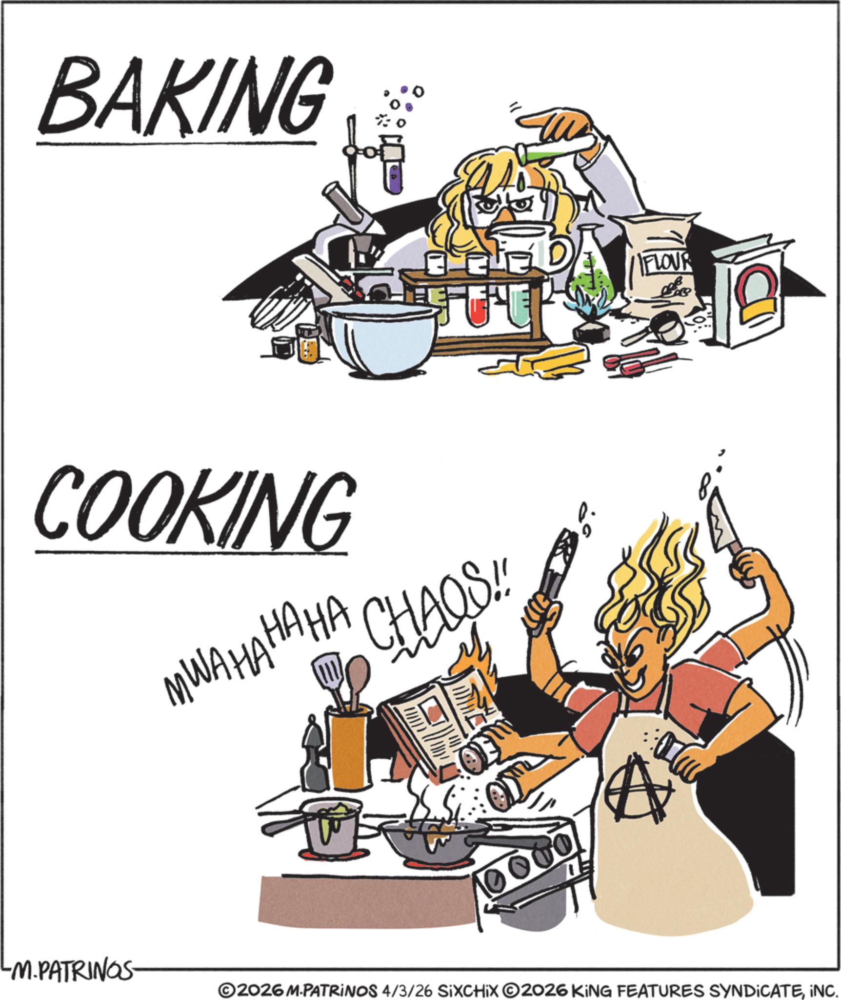Clip art OCR: BAKING ? COOKING MWAHAHAHA CHAQS!! LM.PATRINGS- D FLOUR 10000 ©2026 M.PATRINOS 4/3/26 SIXCHIX O2026 KING FEATURES SYNDICATEINC. BAKING ? COOKING MWAHAHAHA CHAQS !! LM.PATRINGS- D FLOUR 10000 © 2026 M.PATRINOS 4/3/26 SIXCHIX O2026 KING FEATURES SYNDICATEINC .