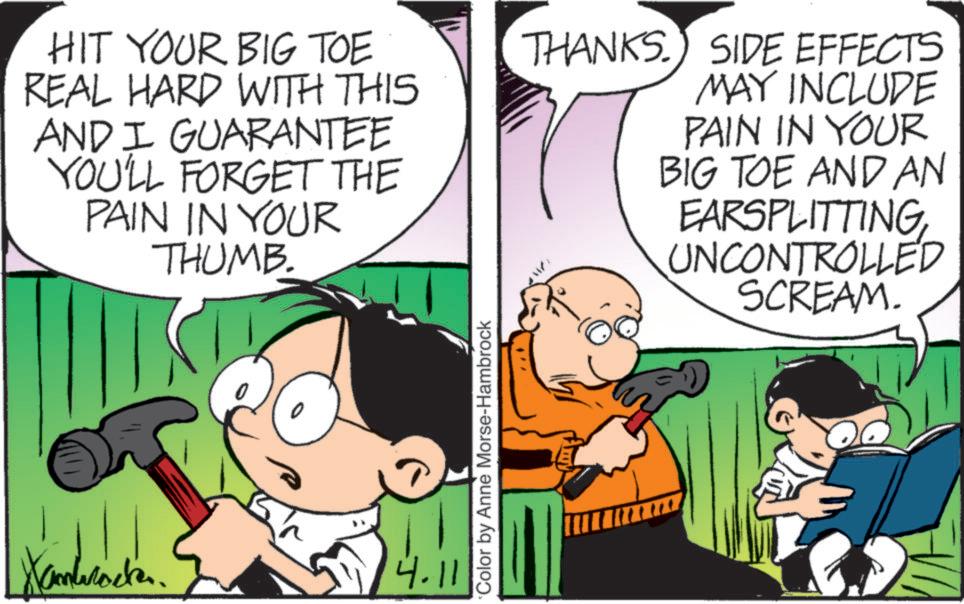 Gesture OCR: HIT YOUR BIG TOE REAL HARD WITH THIS AND I GUARANTEE YOU'LL FORGET THE PAIN IN YOUR THUMB. THANKS.) SIDE EFFECTS MAY INCLUDE PAIN IN YOUR BIG TOE AND AN EARSPLITTING UNCONTROLLED SCREAM. Vambracken. 7.11 Color by Anne Morse-Hambrock HIT YOUR BIG TOE REAL HARD WITH THIS AND I GUARANTEE YOU'LL FORGET THE PAIN IN YOUR THUMB . THANKS . ) SIDE EFFECTS MAY INCLUDE PAIN IN YOUR BIG TOE AND AN EARSPLITTING UNCONTROLLED SCREAM . Vambracken . 7.11 Color by Anne Morse - Hambrock