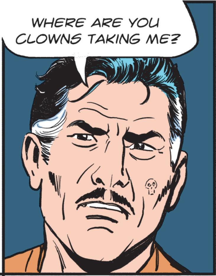 Illustration OCR: WHERE ARE YOU CLOWNS TAKING ME? WHERE ARE YOU CLOWNS TAKING ME ?