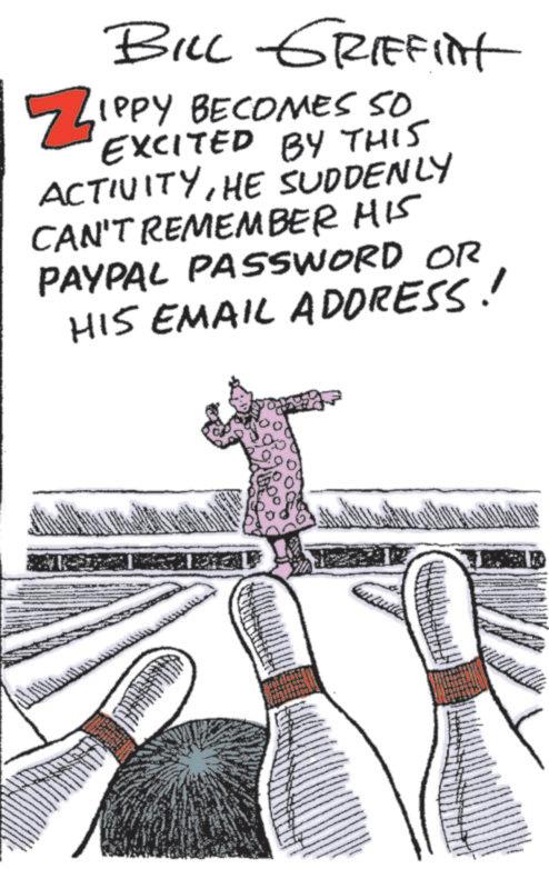 Baseball OCR: BILL GRIFFINt ZIPPY BECOMES SO EXCITED BY THIS ACTIVITYHE SUDDENLY CAN'T REMEMBER HIS PAYPAL PASSWORD OR HIS EMAIL ADDRESS! BILL GRIFFINt ZIPPY BECOMES SO EXCITED BY THIS ACTIVITYHE SUDDENLY CAN'T REMEMBER HIS PAYPAL PASSWORD OR HIS EMAIL ADDRESS !