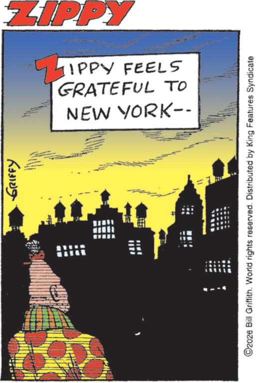 Fictional character OCR: GRIFFY ZIPPY NEW YORK-- GRATEFUL TO TIPPY FEELS # ©2026 Bill Griffith. World rights reserved. Distributed by King Features Syndicate GRIFFY ZIPPY NEW YORK-- GRATEFUL TO TIPPY FEELS # © 2026 Bill Griffith . World rights reserved . Distributed by King Features Syndicate
