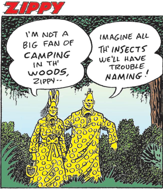 Costume design OCR: ZIPPY I'M NOT A BIG FAN OF CAMPING IN TH' WOODSZIPPY-- IMAGINE ALL TH' INSECTS WE'LL HAVE TROUBLE NAMING! 00 000 .90 ZIPPY I'M NOT A BIG FAN OF CAMPING IN TH ' WOODSZIPPY-- IMAGINE ALL TH ' INSECTS WE'LL HAVE TROUBLE NAMING ! 00 000 .90