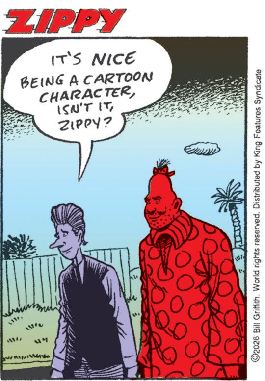 Comics OCR: www uM ZIPPY IT'S NICE BEING A CARTOON CHARACTERZIPPY? 2026 Bill Griffith. World rights reserved. Distributed by King Features Syndicate www uM ZIPPY IT'S NICE BEING A CARTOON CHARACTERISN'T ITZIPPY ? 2026 Bill Griffith . World rights reserved . Distributed by King Features Syndicate