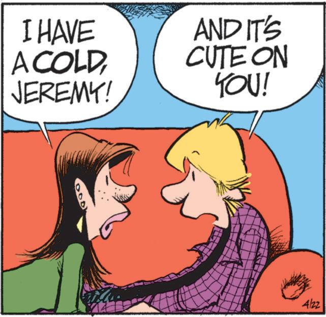 Comic book OCR: I HAVE A COLD JEREMY! AND IT'S CUTE ON YOU! 4122 I HAVE A COLD JEREMY ! AND IT'S CUTE ON YOU ! 4122
