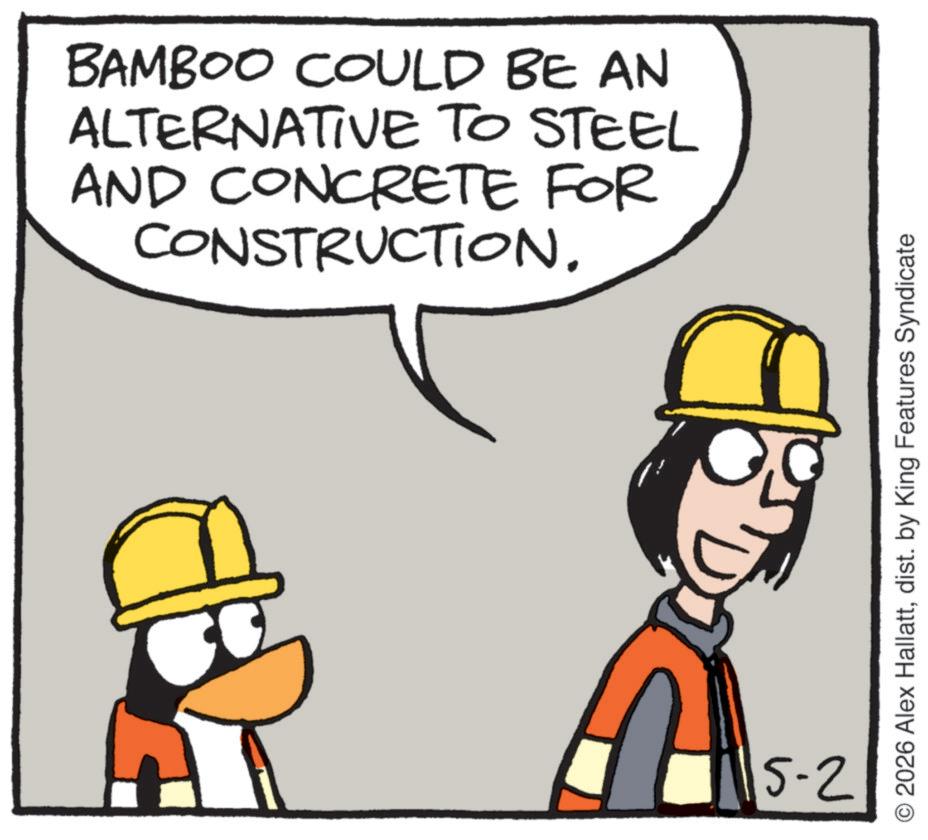 Heavy equipment OCR: BAMBOO COULD BE AN ALTERNATIVE TO STEEL AND CONCRETE FOR CONSTRUCTION. D 5-2 2026 Alex Hallattdist. by King Features Syndicate BAMBOO COULD BE AN ALTERNATIVE TO STEEL AND CONCRETE FOR CONSTRUCTION . D 5-2 2026 Alex Hallattdist . by King Features Syndicate