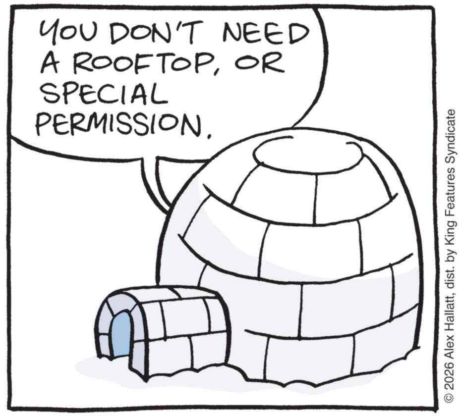 Coloring book OCR: YOU DON'T NEED A ROOFTOPOR SPECIAL PERMISSION. 2026 Alex Hallattdist. by King Features Syndicate YOU DON'T NEED A ROOFTOPOR SPECIAL PERMISSION . 2026 Alex Hallattdist . by King Features Syndicate