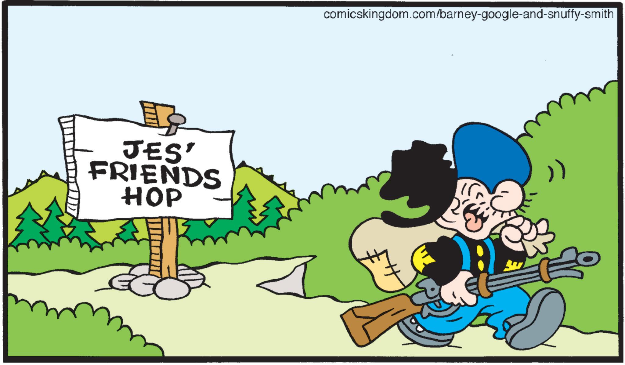 Graphics OCR: JES' FRIENDS HOP comicskingdom.com/barney-google-and-snuffy-smith JES ' FRIENDS HOP comicskingdom.com/barney-google-and-snuffy-smith