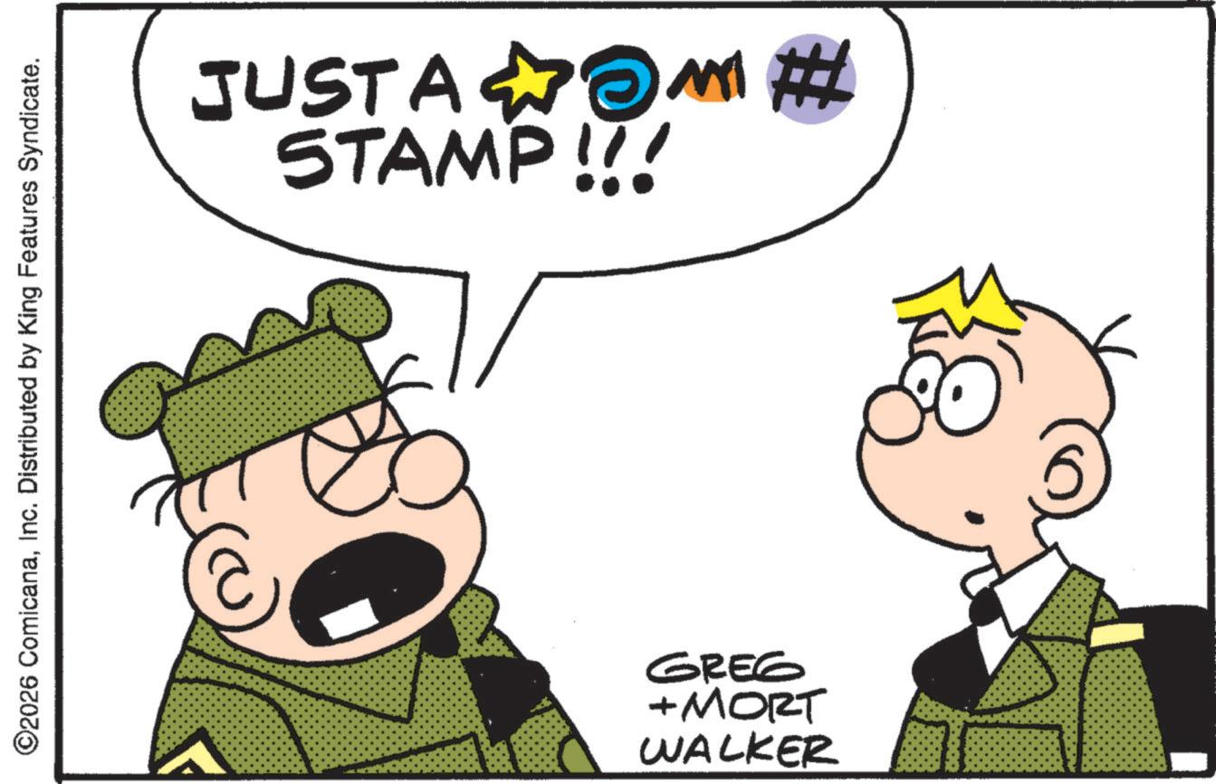 Photo caption OCR: ©2026 ComicanaInc. Distributed by King Features Syndicate. JUSTAM # STAMP!!! WALKER + MORT GREG © 2026 ComicanaInc. Distributed by King Features Syndicate . JUSTAM # STAMP !!! WALKER + MORT GREG