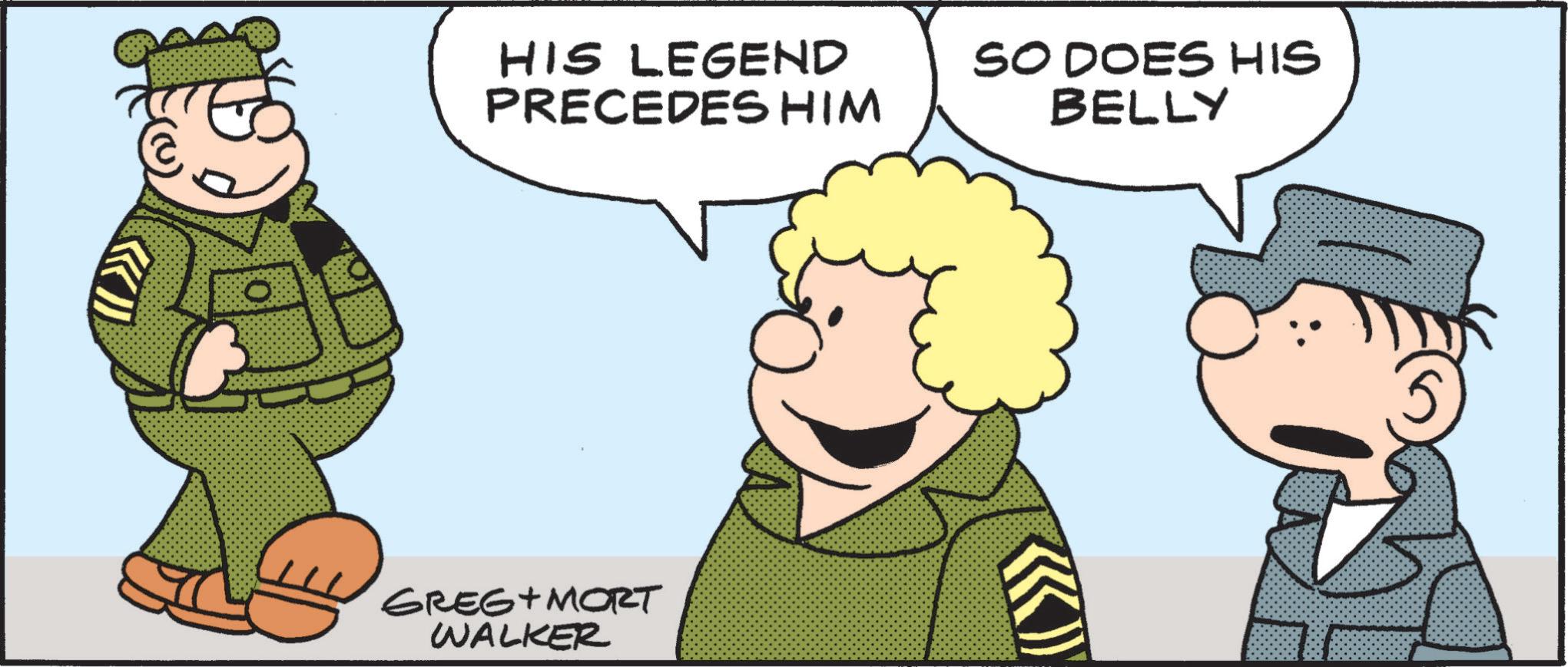 Photo caption OCR: HIS LEGEND PRECEDES HIM SO DOES HIS BELLY GREG+MORT WALKER 5 HIS LEGEND PRECEDES HIM SO DOES HIS BELLY GREG + MORT WALKER 5
