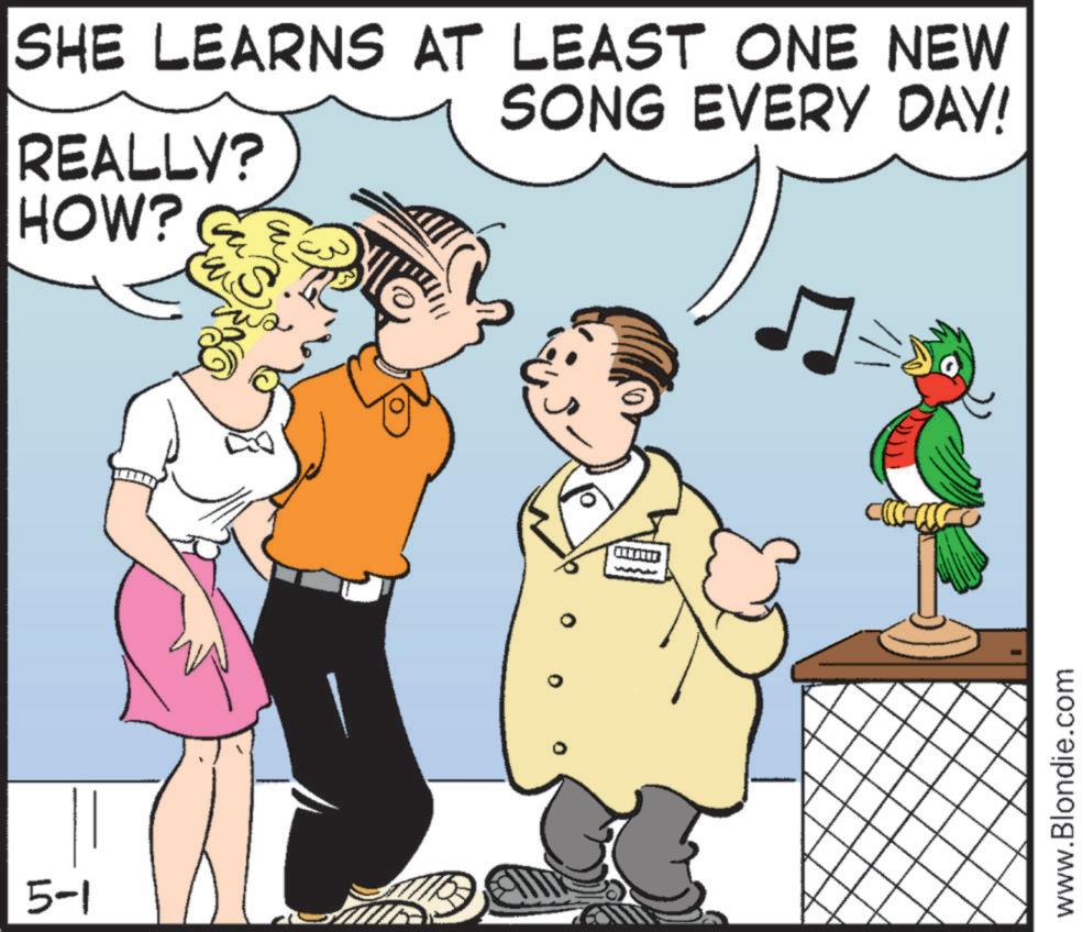 Pleased OCR: 5-1 SHE LEARNS AT LEAST ONE NEW REALLY? HOW? SONG EVERY DAY! ? www.Blondie.com 5-1 SHE LEARNS AT LEAST ONE NEW REALLY ? HOW ? SONG EVERY DAY ! ? www.Blondie.com