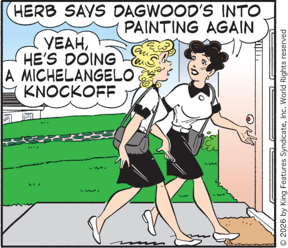 Animated cartoon OCR: HERB SAYS DAGWOOD'S INTO PAINTING AGAIN YEAHHE'S DOING A MICHELANGELO KNOCKOFF S O 2026 by King Features SyndicateInc. World Rights reserved HERB SAYS DAGWOOD'S INTO PAINTING AGAIN YEAHHE'S DOING A MICHELANGELO KNOCKOFF S O 2026 by King Features SyndicateInc. World Rights reserved