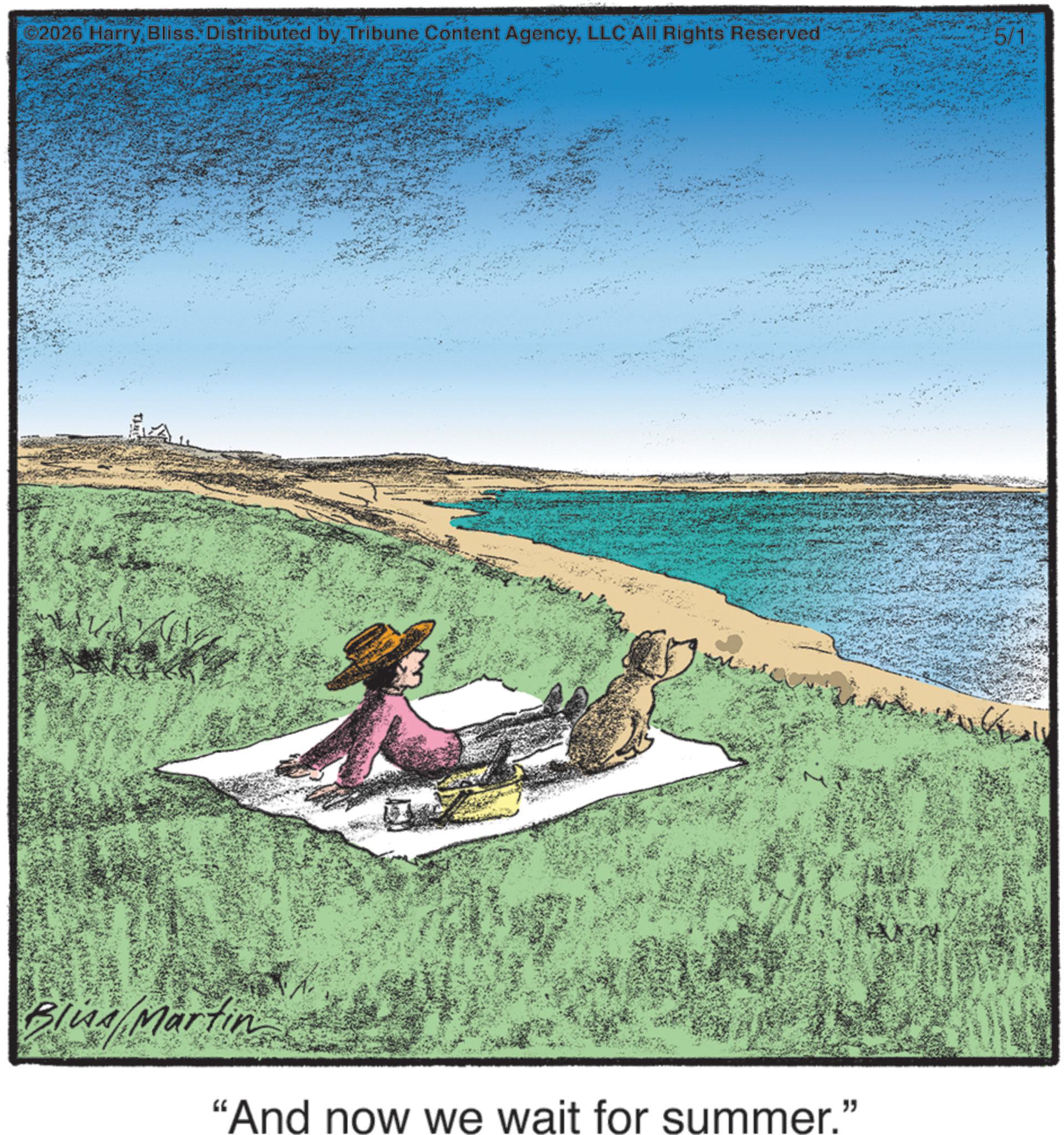 Coast OCR: 2026 Harry Bliss. Distributed by Tribune Content AgencyLLC All Rights Reserved Ta 5/1 Blind/Martin "And now we wait for summer." 2026 Harry Bliss . Distributed by Tribune Content AgencyLLC All Rights Reserved Ta 5/1 Blind / Martin " And now we wait for summer . "