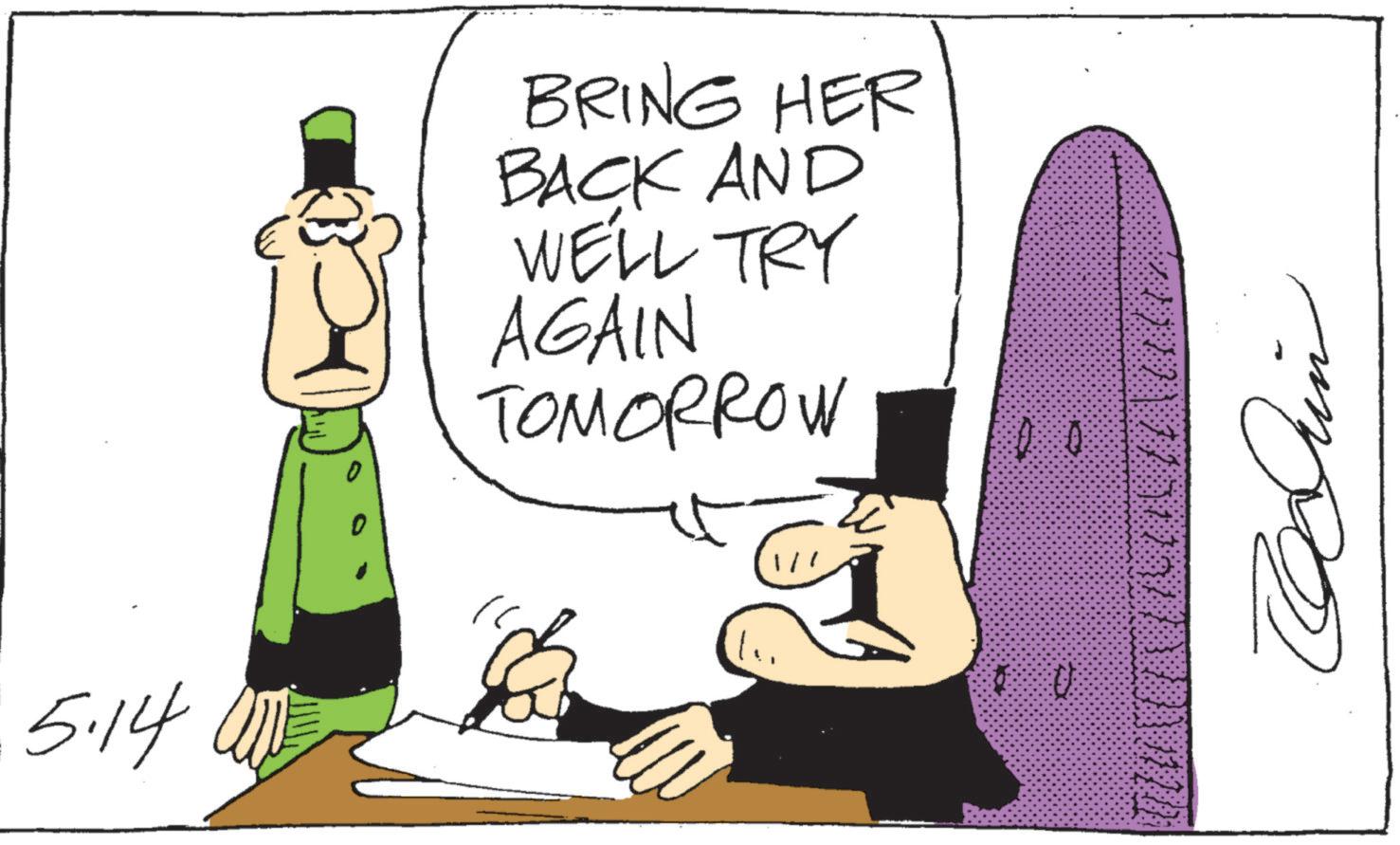 Animated cartoon OCR: 5.14 BRING HER BACK AND WE'LL TRY AGAIN TOMORROW 5.14 BRING HER BACK AND WE'LL TRY AGAIN TOMORROW
