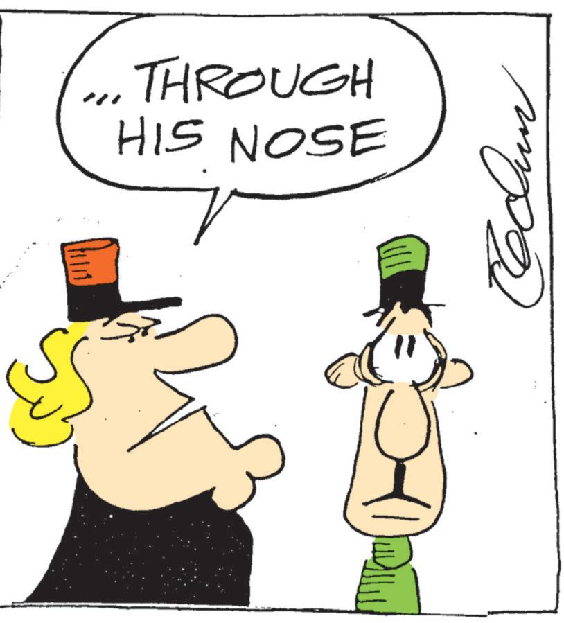 Costume Hat OCR: THROUGH HIS NOSE ??? THROUGH HIS NOSE ???