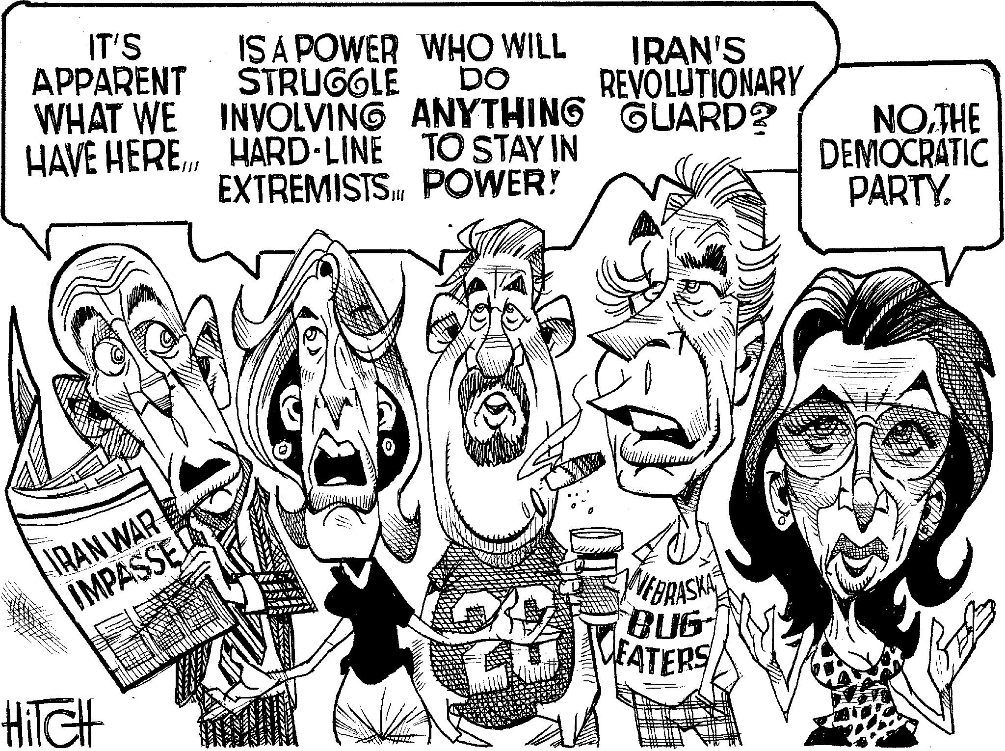 Line art OCR: IT'S APPARENT WHAT WE IS A POWER WHO WILL STRUGGLE DO IRAN'S REVOLUTIONARY HAVE HEREINVOLVING ANYTHING GUARD? HARD-LINE TO STAY IN EXTREMISTS.IL POWER! NOTHE DEMOCRATIC PARTY. HITCH IRAN WAR IMPASSED JONEBRASKA BUG CEATERS IT'S APPARENT WHAT WE IS A POWER WHO WILL STRUGGLE DO IRAN'S REVOLUTIONARY HAVE HEREINVOLVING ANYTHING GUARD ? HARD - LINE TO STAY IN EXTREMISTS.IL POWER ! NOTHE DEMOCRATIC PARTY . HITCH IRAN WAR IMPASSED JONEBRASKA BUG CEATERS