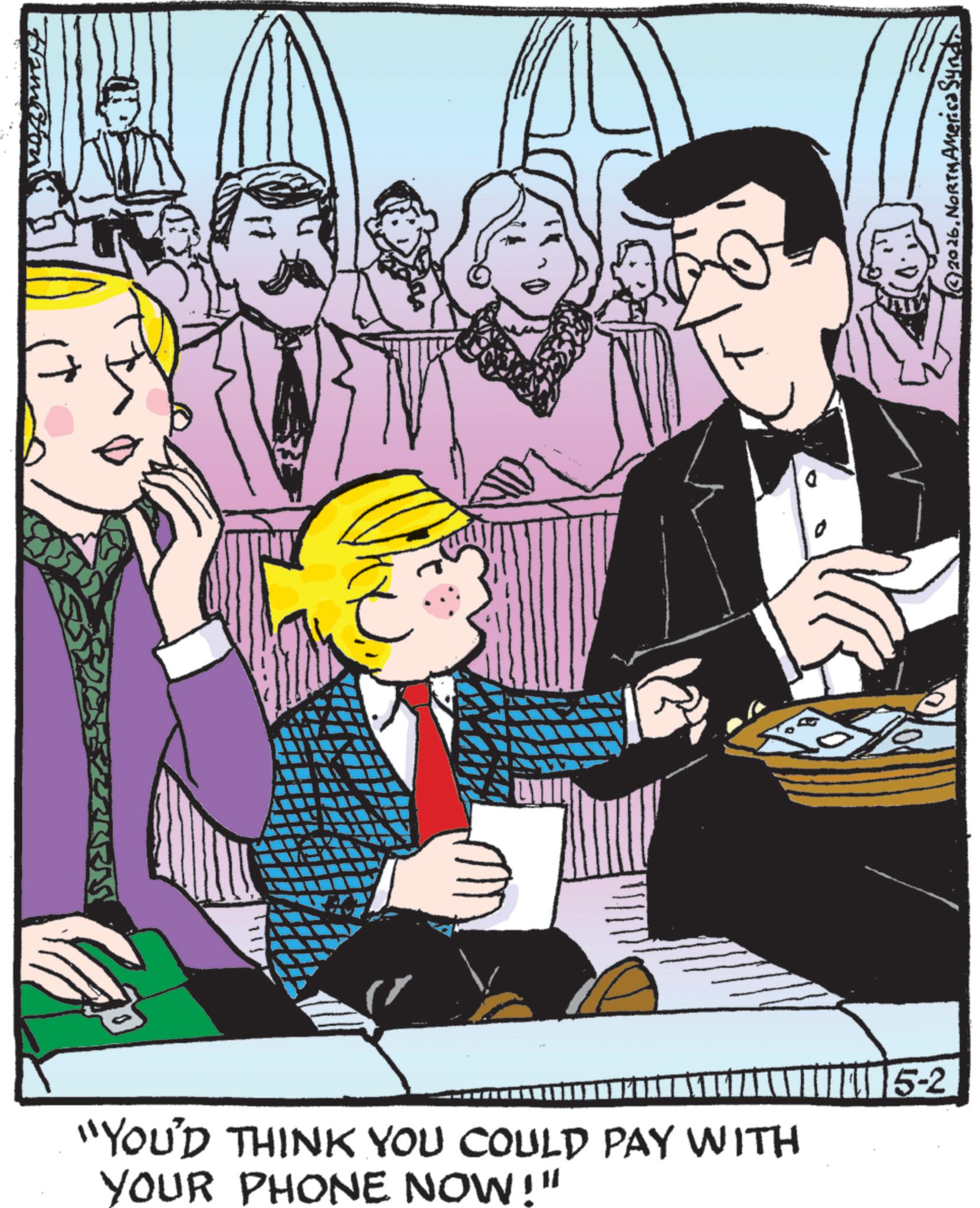 Comic book OCR: Hambo "YOU'D THINK YOU COULD PAY WITH YOUR PHONE NOW!" 15-2 2026. NORTHAMerica Synd Hambo " YOU'D THINK YOU COULD PAY WITH YOUR PHONE NOW ! " 15-2 2026. NORTHAMerica Synd