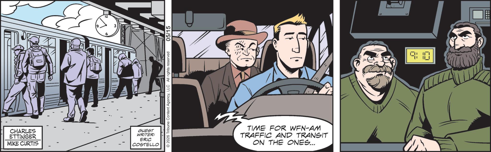 Publication OCR: CHARLES ETTINGER 6 12 MIKE CURTIS ERIC COSTELLO GUEST WRITER: 2026 Tribune Content AgencyLLC All rights reserved 05/15 TIME FOR WFN-AM TRAFFIC AND TRANSIT ON THE ONES... 8:0 CHARLES ETTINGER 6 12 MIKE CURTIS ERIC COSTELLO GUEST WRITER : 2026 Tribune Content AgencyLLC All rights reserved 05/15 TIME FOR WFN - AM TRAFFIC AND TRANSIT ON THE ONES ... 8 : 0