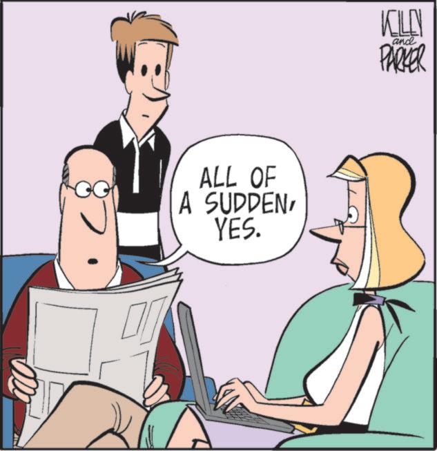 Animated cartoon OCR: ALL OF A SUDDENYES. KILLY and PARKER ALL OF A SUDDENYES . KILLY and PARKER
