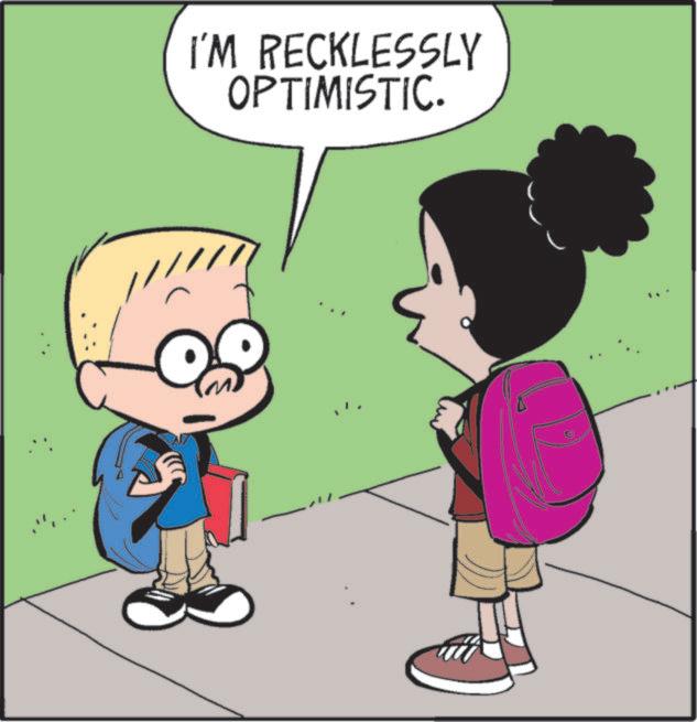 Child OCR: I'M RECKLESSLY OPTIMISTIC. I'M RECKLESSLY OPTIMISTIC .