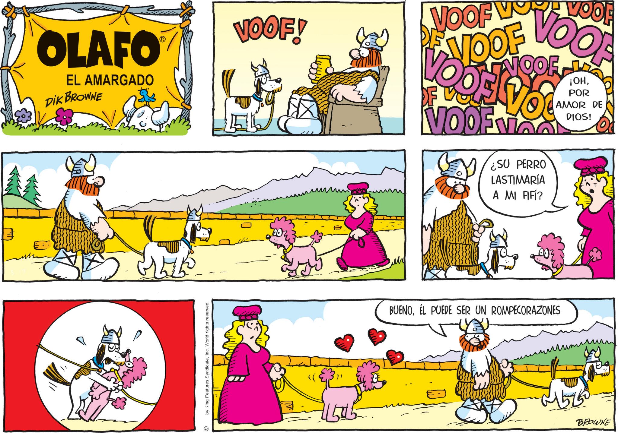 Animal Figure OCR: OLAFO EL AMARGADO DIK BROWNE VOOF! VOOF WOOF AVDOF VOO OF NOOF VOOFVICE ¿SU PERRO LASTIMARÍA A MI AFÍ? ¡OHPOR AMOR DE DIOS! 355 00 by King Features SyndicateInc. World rights reserved. 15015 BUENOEL PUEDE SER UN ROMPECORAZONES ?????? M5253. BROWNE OLAFO EL AMARGADO DIK BROWNE VOOF ! VOOF WOOF AVDOF VOO OF NOOF VOOFVICE ¿ SU PERRO LASTIMARÍA A MI AFÍ ? ¡ OHPOR AMOR DE DIOS ! 355 00 by King Features SyndicateInc. World rights reserved . 15015 BUENOEL PUEDE SER UN ROMPECORAZONES ?????? M5253 . BROWNE