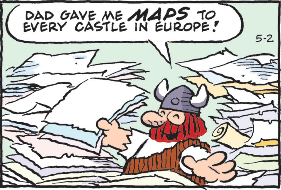Graphics OCR: DAD GAVE ME MAPS TO EVERY CASTLE IN EUROPE! 5-2 DAD GAVE ME MAPS TO EVERY CASTLE IN EUROPE ! 5-2