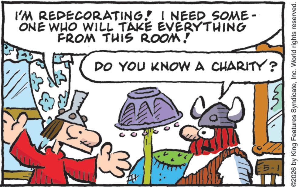 Comic book OCR: I'M REDECORATING. I NEED SOME - ONE WHO WILL TAKE EVERYTHING FROM THIS ROOM! DO YOU KNOW A CHARITY? #+ 55-1 ©2026 by King Features SyndicateInc. World rights reserved. I'M REDECORATING . I NEED SOME - ONE WHO WILL TAKE EVERYTHING FROM THIS ROOM ! DO YOU KNOW A CHARITY ? # + 55-1 © 2026 by King Features SyndicateInc. World rights reserved .