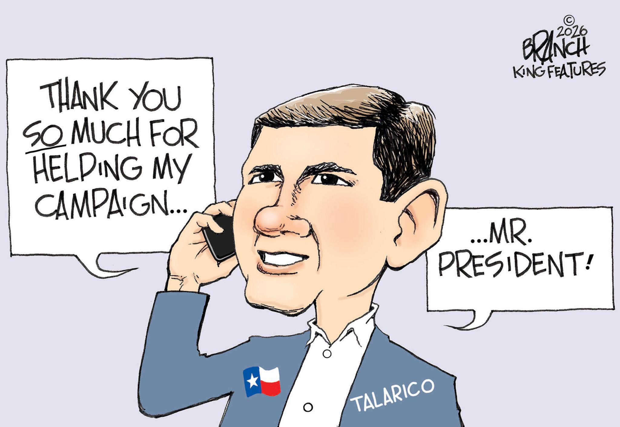 Pleased OCR: THANK YOU SO MUCH FOR HELPING MY CAMPAIGN... © BRANCH KING FEATURES ...MR. PRESIDENT! TALARICO THANK YOU SO MUCH FOR HELPING MY CAMPAIGN ... © BRANCH KING FEATURES ... MR . PRESIDENT ! TALARICO