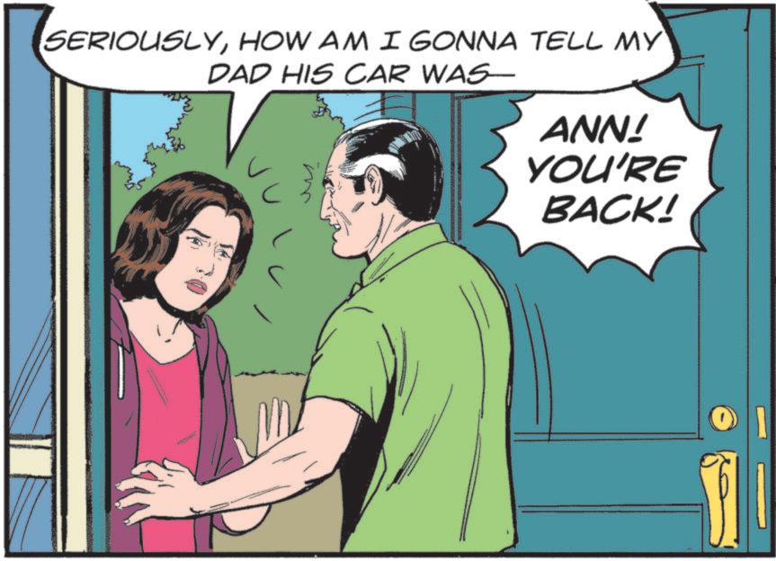 Publication OCR: SERIOUSLYHOW AM I GONNA TELL MY DAD HIS CAR WAS—— www. ANN! YOU'RE BACK! SERIOUSLYHOW AM I GONNA TELL MY DAD HIS CAR WAS—— www . ANN ! YOU'RE BACK !