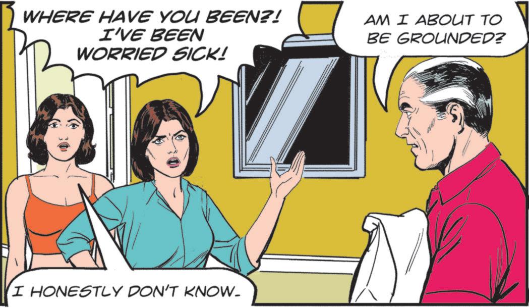 Pleased OCR: WHERE HAVE YOU BEEN?! I'VE BEEN WORRIED SICK! AM I ABOUT TO BE GROUNDED? I HONESTLY DON'T KNOW. WHERE HAVE YOU BEEN ?! I'VE BEEN WORRIED SICK ! AM I ABOUT TO BE GROUNDED ? I HONESTLY DON'T KNOW .