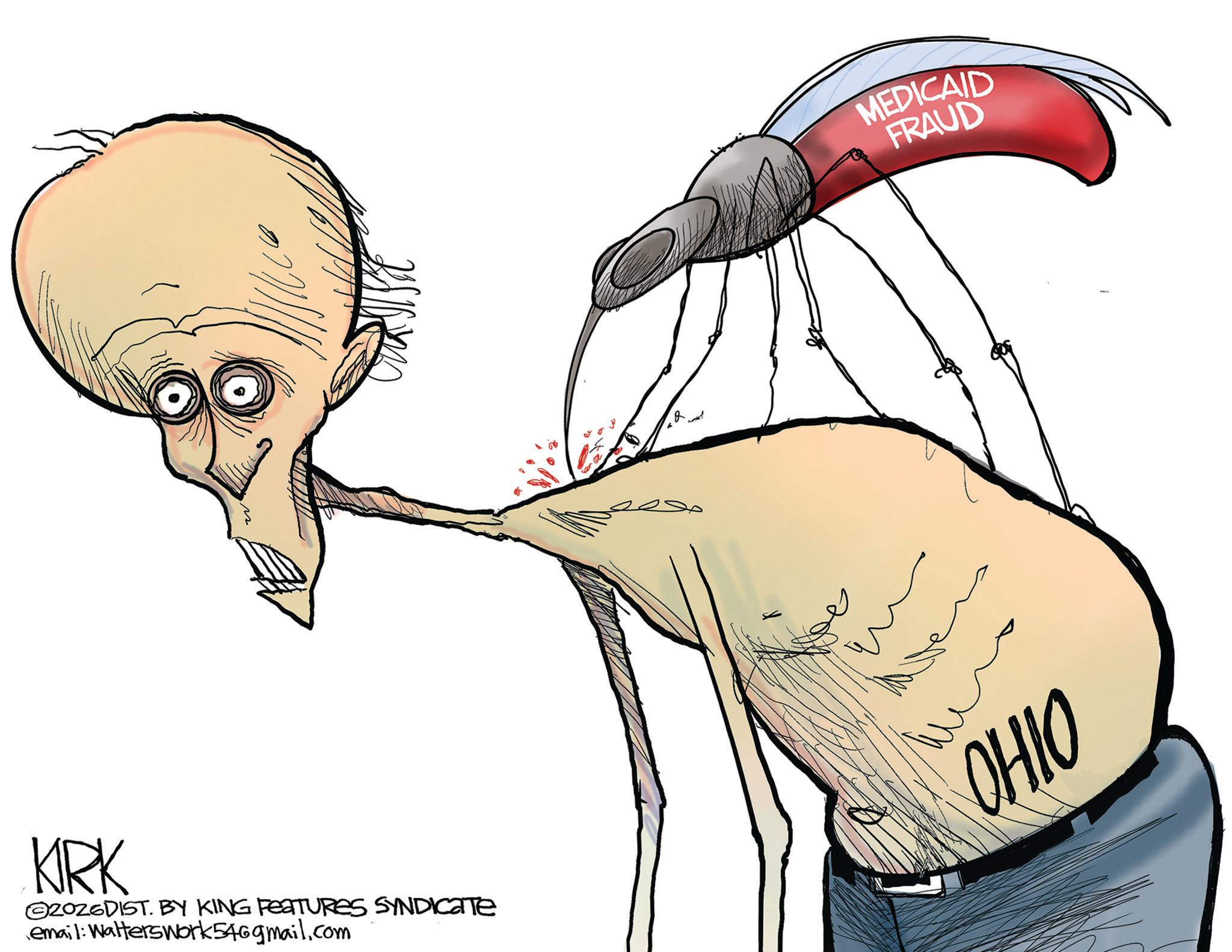 Fiction OCR: KIRK 2026DIST. BY KING FEATURES SYNDICATE email: Walterswork546gmail.com MEDICAID FRAUD OHIO KIRK 2026DIST . BY KING FEATURES SYNDICATE email : Walterswork546gmail.com MEDICAID FRAUD OHIO