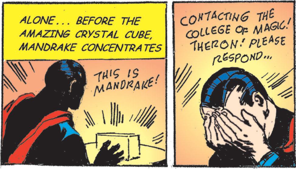 Fiction OCR: ALONE….. BEFORE THE AMAZING CRYSTAL CUBEMANDRAKE CONCENTRATES THIS IS MANDRAKE! CONTACTING THE COLLEGE OF MAGIC! THERON PLEASE RESPOND... ALONE … .. BEFORE THE AMAZING CRYSTAL CUBEMANDRAKE CONCENTRATES THIS IS MANDRAKE ! CONTACTING THE COLLEGE OF MAGIC ! THERON PLEASE RESPOND ...