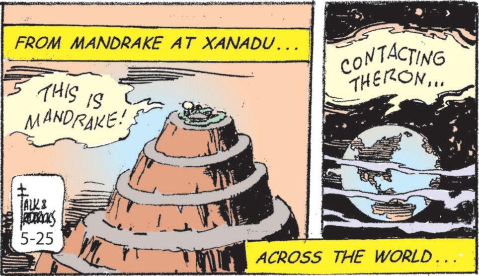 OCR: FROM MANDRAKE AT XANADU…… THIS IS MANDRAKE! CONTACTING THERON... ? ALKI ROTRICKS 5-25 ACROSS THE WORLD... FROM MANDRAKE AT XANADU …… THIS IS MANDRAKE ! CONTACTING THERON ... ? ALKI ROTRICKS 5-25 ACROSS THE WORLD ...