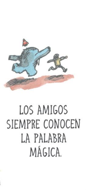 Publication OCR: LOS AMIGOS SIEMPRE CONOCEN LA PALABRA MÁGICA. LOS AMIGOS SIEMPRE CONOCEN LA PALABRA MÁGICA .