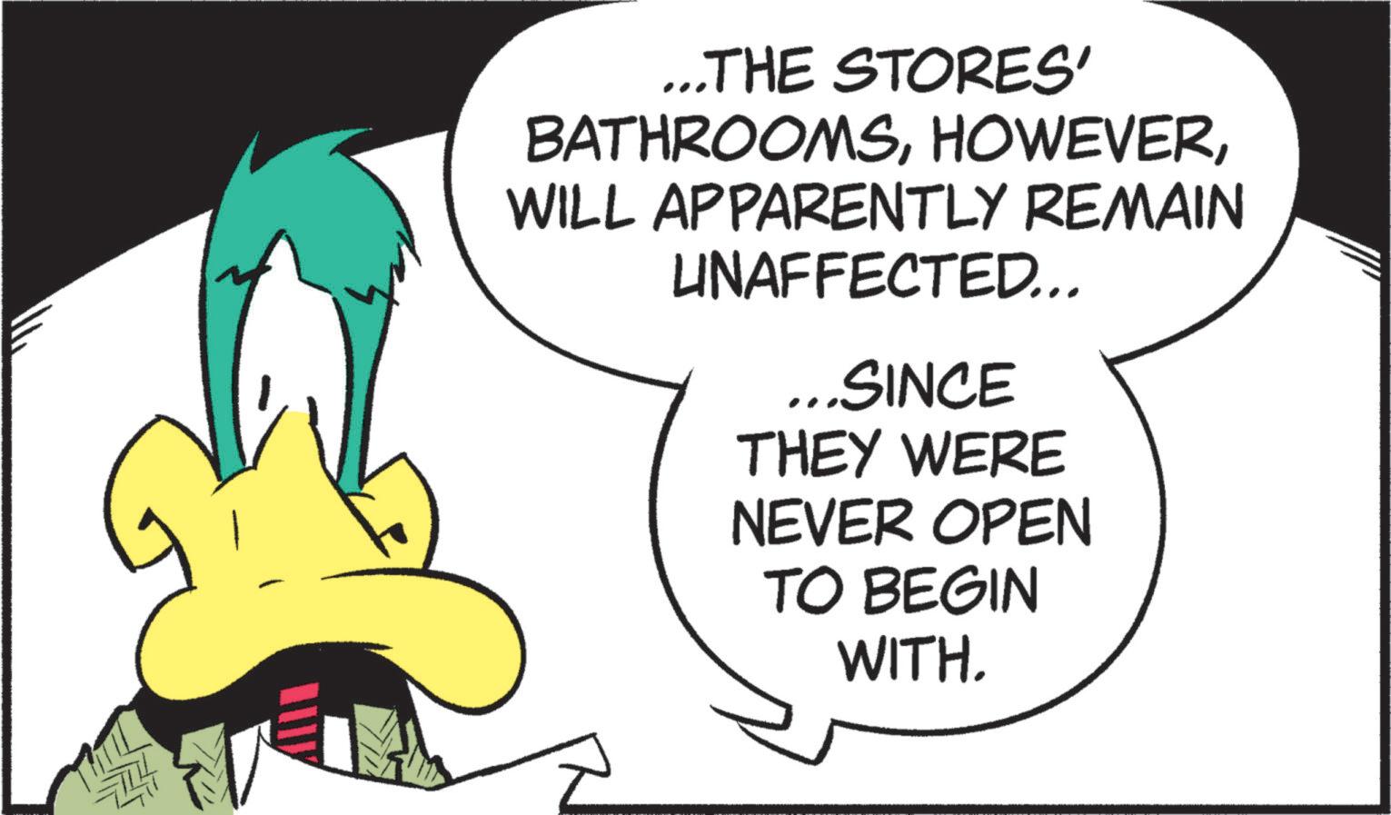 Graphic design OCR: ...THE STORES' BATHROOMSWILL APPARENTLY REMAIN UNAFFECTED... ...SINCE THEY WERE NEVER OPEN TO BEGIN WITH. ... THE STORES ' BATHROOMSWILL APPARENTLY REMAIN UNAFFECTED ... ... SINCE THEY WERE NEVER OPEN TO BEGIN WITH .