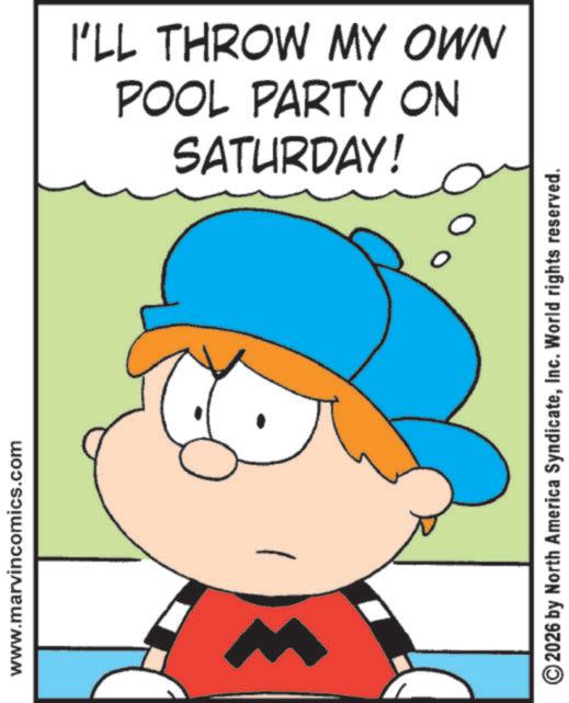 Comic book OCR: www.marvincomics.com SATURDAY! POOL PARTY ON I'LL THROW MY OWN 2026 by North America SyndicateInc. World rights reserved. www.marvincomics.com SATURDAY ! POOL PARTY ON I'LL THROW MY OWN 2026 by North America SyndicateInc. World rights reserved .