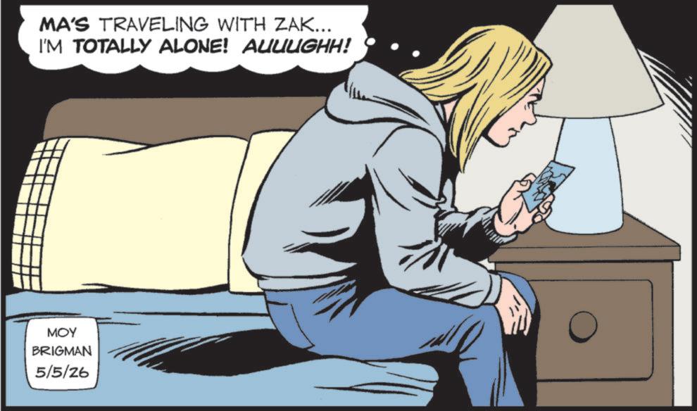 Comics OCR: MA'S TRAVELING WITH ZAK... I'M TOTALLY ALONE! AUUUGHH! MOY BRIGMAN 5/5/26 MA'S TRAVELING WITH ZAK ... I'M TOTALLY ALONE ! AUUUGHH ! MOY BRIGMAN 5/5/26