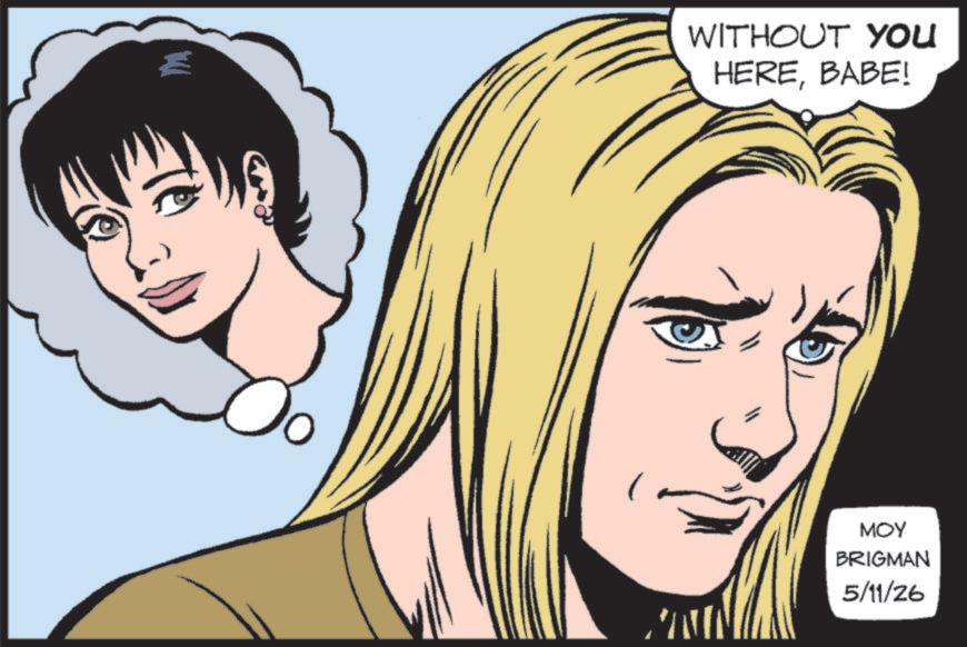 Fictional character OCR: WITHOUT YOU HEREBABE! MOY BRIGMAN 5/11/26 WITHOUT YOU HEREBABE ! MOY BRIGMAN 5/11/26