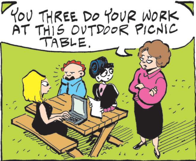 Animated cartoon OCR: YOU THREE DO YOUR WORK AT THIS OUTDOOR PICNIC TABLE. YOU THREE DO YOUR WORK AT THIS OUTDOOR PICNIC TABLE .