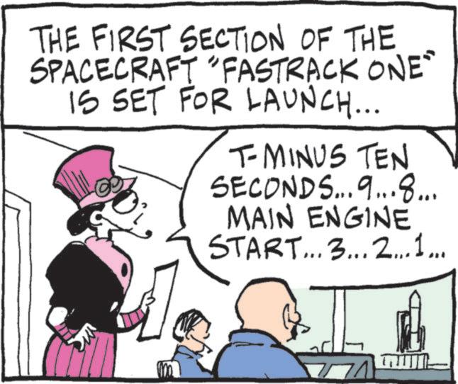 Graphics OCR: THE FIRST SECTION OF THE SPACECRAFT "FASTRACK ONE" IS SET FOR LAUNCH... T-MINUS TEN SECONDS... 9...8... MAIN ENGINE START... 3...21... 71 ?? THE FIRST SECTION OF THE SPACECRAFT " FASTRACK ONE " IS SET FOR LAUNCH ... T - MINUS TEN SECONDS ... 9 ... 8 ... MAIN ENGINE START ... 3 ... 21 ... 71 ??