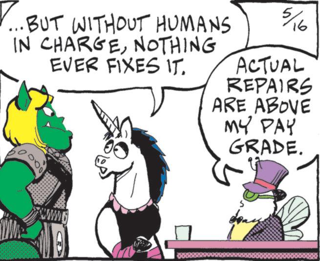 Animated cartoon OCR: BUT WITHOUT HUMANS IN CHARGENOTHING EVER FIXES IT. 5/16 ACTUAL REPAIRS ARE ABOVE MY PAY GRADE. 000 ???? BUT WITHOUT HUMANS IN CHARGENOTHING EVER FIXES IT . 5/16 ACTUAL REPAIRS ARE ABOVE MY PAY GRADE . 000 ????